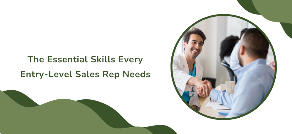 The Essential Skills Every Entry-Level Sales Rep Needs